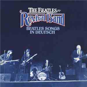 The Beatles Revival Band - Beatles Songs In Deutsch