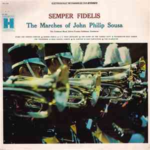 The Goldman Band, Edwin Franko Goldman - Semper Fidelis (The Marches Of Joh ...
