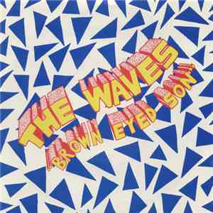 The Waves - Brown Eyed Son