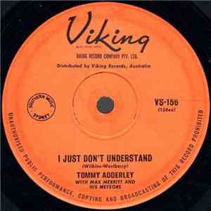 Tommy Adderley With Max Merrit And His Meteors - I Just Don't Understand
