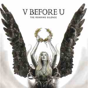 V Before U - The Roaring Silence