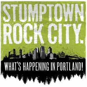 Various - Stumptown Rock City. (What's Happening In Portland!)