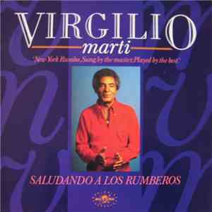 Virgilio Marti - Saludando A Los Rumberos