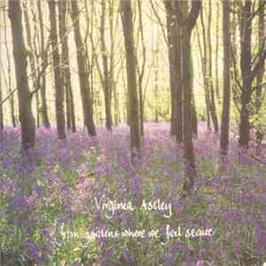 Virginia Astley - From Gardens Where We Feel Secure