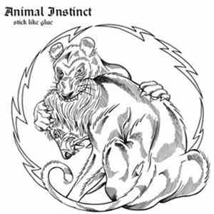 Animal Instinct - Stick Like Glue