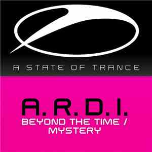 A.R.D.I. - Beyond The Time / Mystery