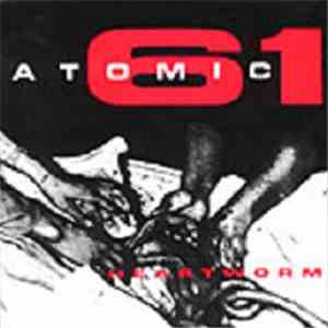 Atomic 61 - Heartworm