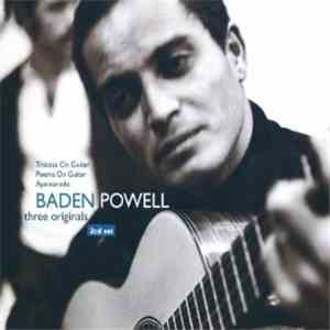 Baden Powell - Three Originals (Tristeza On Guitar/Poema On Guitar/Apaixona ...