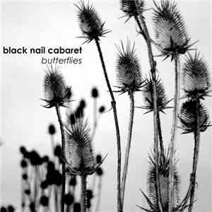 Black Nail Cabaret - Butterflies