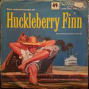 Bob Keeshan & Jack Miller  - The Adventures Of Huckleberry Finn