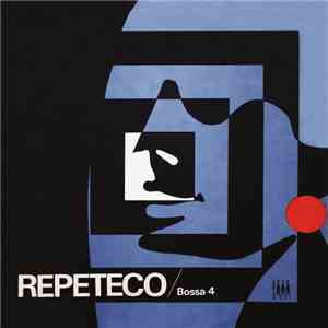 Bossa 4 - Repeteco