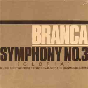 Branca - Symphony No. 3 (Gloria) - Music For The First 127 Intervals Of The ...