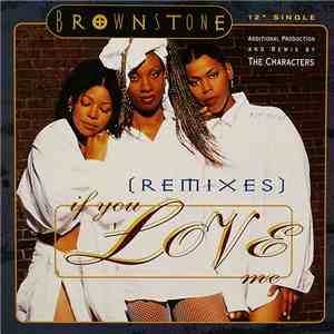 Brownstone - If You Love Me (Remixes)