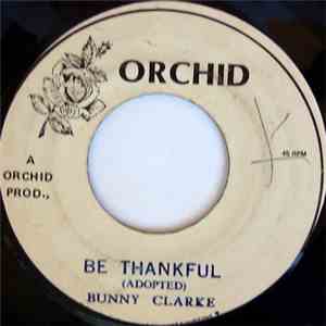 Bunny Clarke - Be Thankful
