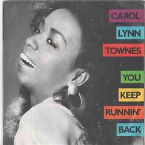 Carol Lynn Townes - You Keep Runnin' Back