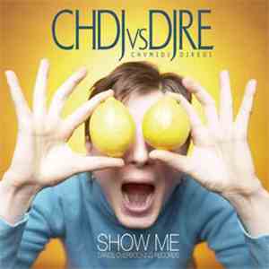 CHDJ vs. DJRE - Show Me