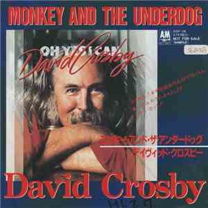 David Crosby - Monkey And The Underdog