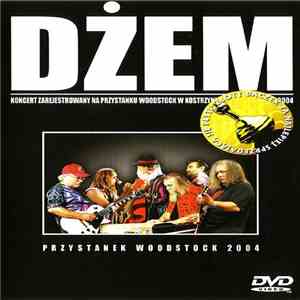 Dżem - Dżem Przystanek Woodstock 2004