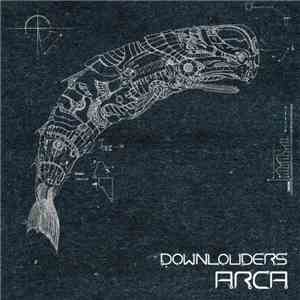 Downlouders - Arca