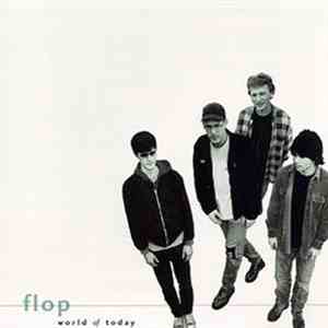 Flop - World Of Today