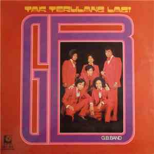 G.B. Band - Tak Terulang Lagi