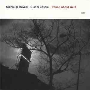 Gianluigi Trovesi / Gianni Coscia - Round About Weill