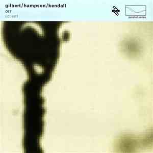 Gilbert / Hampson / Kendall - Orr