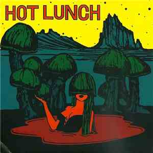Hot Lunch  - Uprooted / Human Being