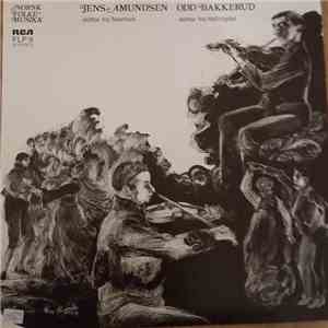 Jens Amundsen / Odd Bakkerud - Slåttar Frå Telemark / Slåttar Frå Hallingda ...