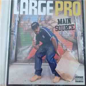 Large Pro - Main Source