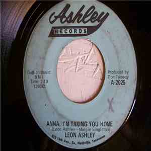 Leon Ashley - Anna, I'm Taking You Home / Curtain Of Sadness