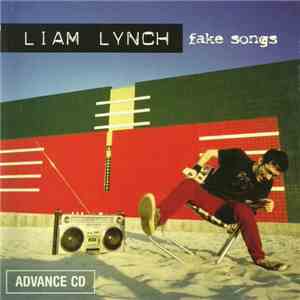 Liam Lynch - Fake Songs