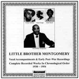 Little Brother Montgomery - Vocal Accompaniments & Early Post-War Recordings 1930 - 1954