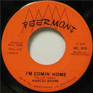 Marcus Brown  - I'm Comin' Home / Hey, Little Girl