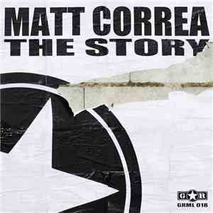 Matt Correa - The Story