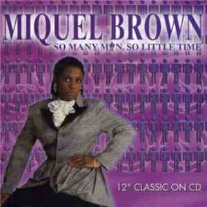Miquel Brown - So Many Men, So Little Time / Mega-Mix