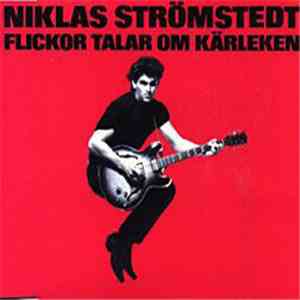 Niklas Strömstedt - Flickor Talar Om Kärleken