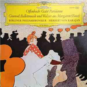 Offenbach / Gounod - Berliner Philharmoniker • Herbert von Karajan - Gaîté  ...