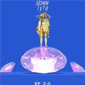 Sloww Lyfe - EP 2.0