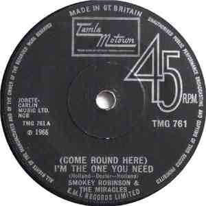 Smokey Robinson & The Miracles - (Come Round Here) I'm The One You Need / W ...