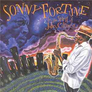 Sonny Fortune - In The Spirit Of John Coltrane