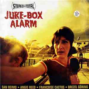 Stereo Total - Juke-Box Alarm