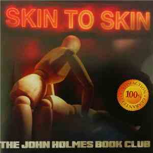 The John Holmes Book Club - Skin To Skin