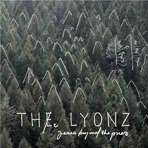 The Lyonz - Peace Beyond The Pines
