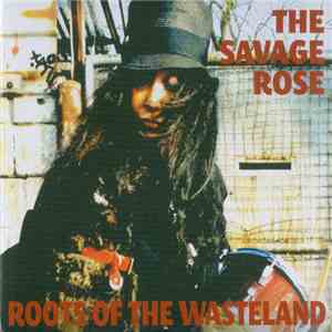 The Savage Rose - Roots Of The Wasteland