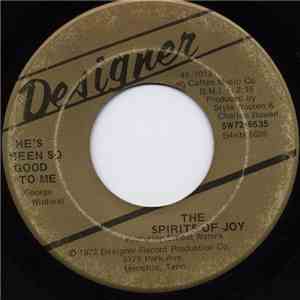 The Spirits Of Joy - He's Been So Good To Me / God Is Able