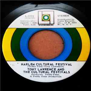 Tony Lawrence  And The Cultural Festivals - Harlem Cultural Festival / Me A ...