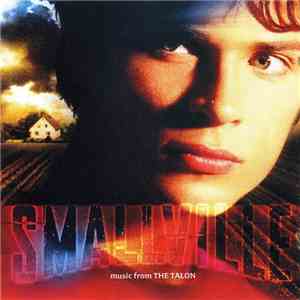 Various - Smallville Original Soundtrack - Music From The Talon