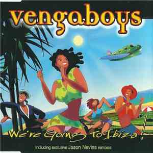 Vengaboys - We're Going To Ibiza!