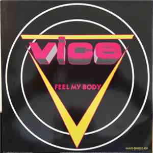 Vice  - Feel My Body
